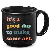 It's A Good Day To Make Art Artist Art Maker Art Lovers 15oz Campfire Ceramic Mug