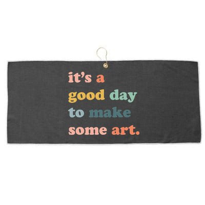 It's A Good Day To Make Art Artist Art Maker Art Lovers Large Microfiber Waffle Golf Towel
