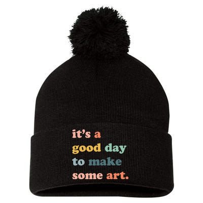 It's A Good Day To Make Art Artist Art Maker Art Lovers Pom Pom 12in Knit Beanie