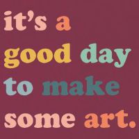 It's A Good Day To Make Art Artist Art Maker Art Lovers 16oz Travel Tumbler
