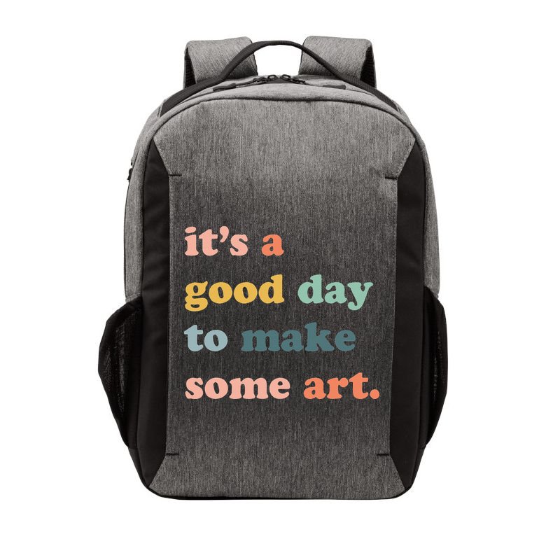 It's A Good Day To Make Art Artist Art Maker Art Lovers Vector Backpack