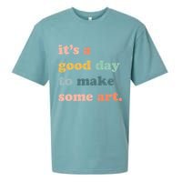 It's A Good Day To Make Art Artist Art Maker Art Lovers Sueded Cloud Jersey T-Shirt