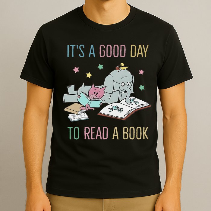 It's A Good Day To Read A Book T-Shirt