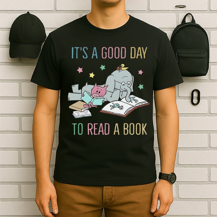 It's A Good Day To Read A Book T-Shirt