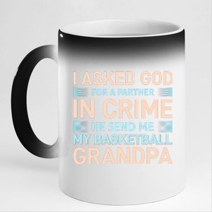 I Asked God For A Partner In Crime He Send Me My Basketball Grandpa 11oz Black Color Changing Mug