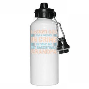 I Asked God For A Partner In Crime He Send Me My Basketball Grandpa Aluminum Water Bottle