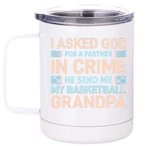 I Asked God For A Partner In Crime He Send Me My Basketball Grandpa 12 oz Stainless Steel Tumbler Cup