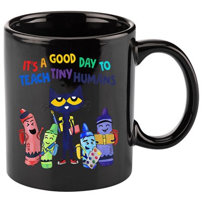 Its A Good Day To Teach Tiny Humans Cat Teacher Lover 11oz C Handle Ceramic Mug