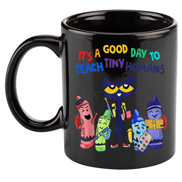 Its A Good Day To Teach Tiny Humans Cat Teacher Lover 11oz C Handle Ceramic Mug