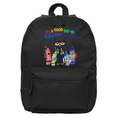 Its A Good Day To Teach Tiny Humans Cat Teacher Lover 16 in Basic Backpack