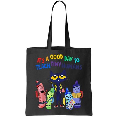 Its A Good Day To Teach Tiny Humans Cat Teacher Lover Bag