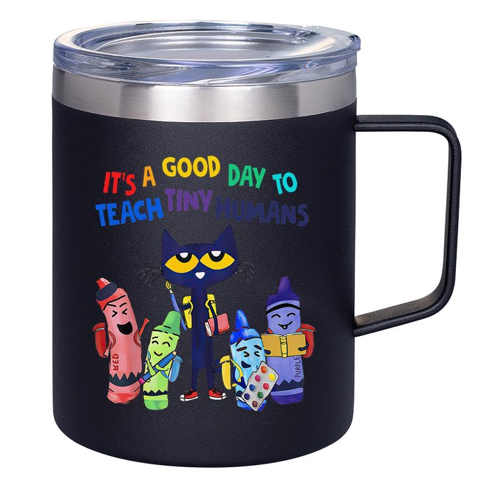 Its A Good Day To Teach Tiny Humans Cat Teacher Lover 12oz Stainless Steel Coffee Mug