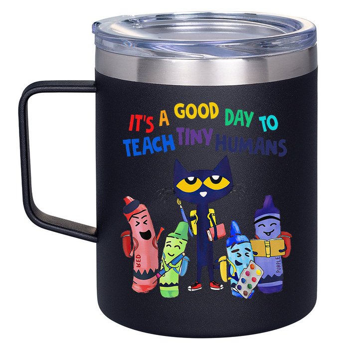 Its A Good Day To Teach Tiny Humans Cat Teacher Lover 12oz Stainless Steel Coffee Mug