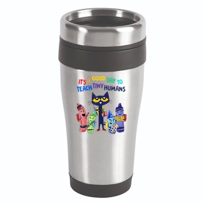 Its A Good Day To Teach Tiny Humans Cat Teacher Lover 16oz Travel Tumbler