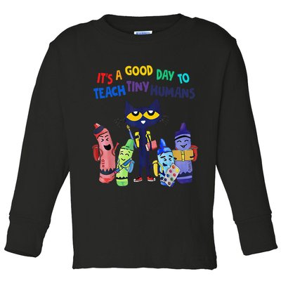 Its A Good Day To Teach Tiny Humans Cat Teacher Lover Toddler Long Sleeve Shirt