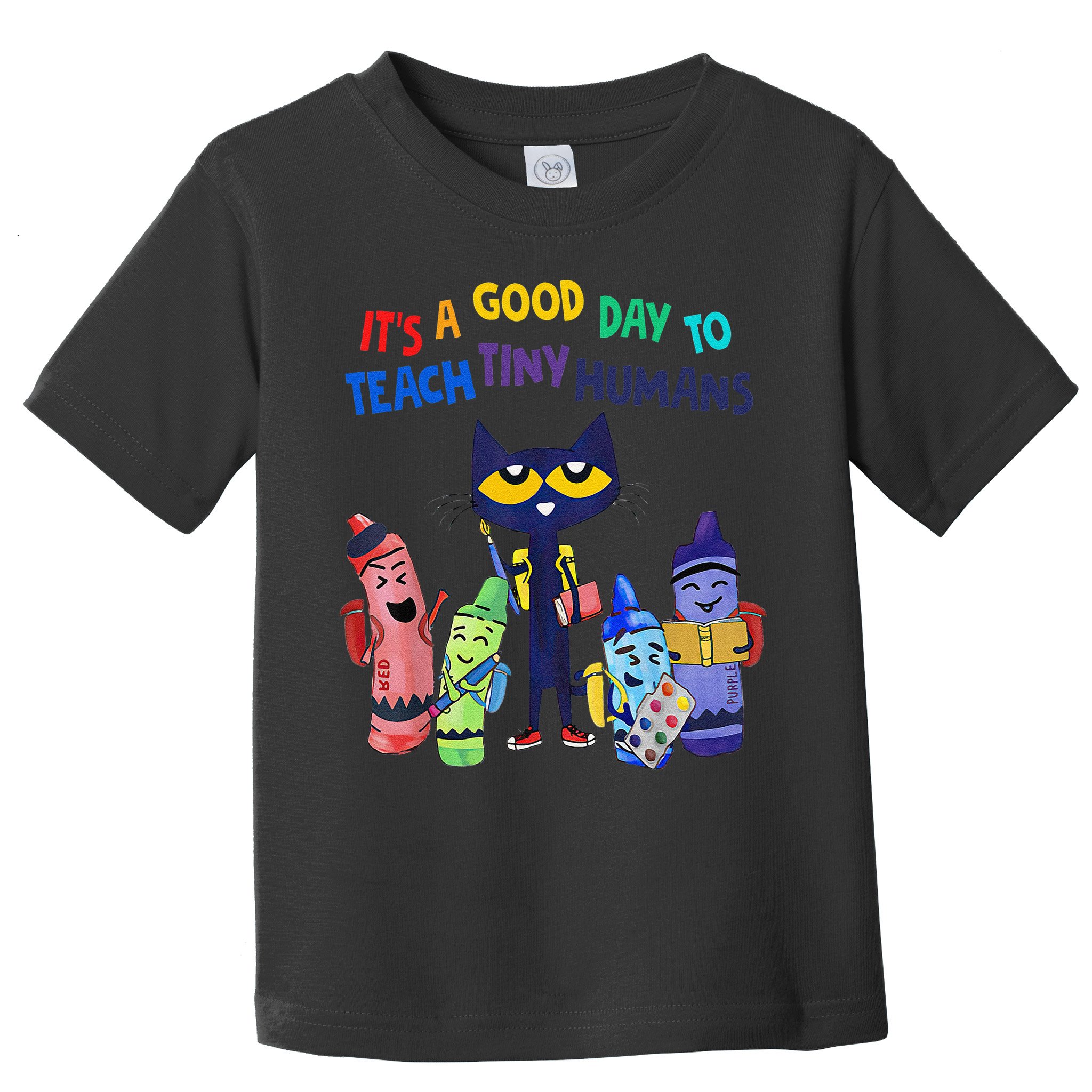 Its A Good Day To Teach Tiny Humans Cat Teacher Lover Toddler T-Shirt