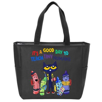 Its A Good Day To Teach Tiny Humans Cat Teacher Lover Zip Tote Bag