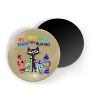 Its A Good Day To Teach Tiny Humans Cat Teacher Lover Magnet