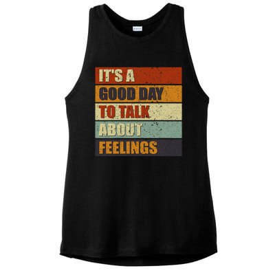 ItS A Good Day To Talk About Feelings Funny Mental Health Ladies PosiCharge Tri-Blend Wicking Tank