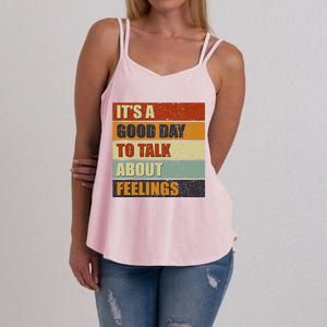 ItS A Good Day To Talk About Feelings Funny Mental Health Women's Strappy Tank