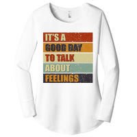 ItS A Good Day To Talk About Feelings Funny Mental Health Women's Perfect Tri Tunic Long Sleeve Shirt