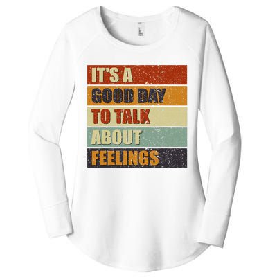 ItS A Good Day To Talk About Feelings Funny Mental Health Women's Perfect Tri Tunic Long Sleeve Shirt