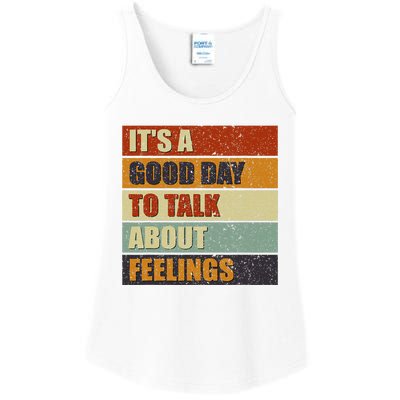 ItS A Good Day To Talk About Feelings Funny Mental Health Ladies Essential Tank