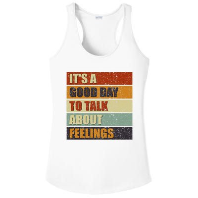 ItS A Good Day To Talk About Feelings Funny Mental Health Ladies PosiCharge Competitor Racerback Tank