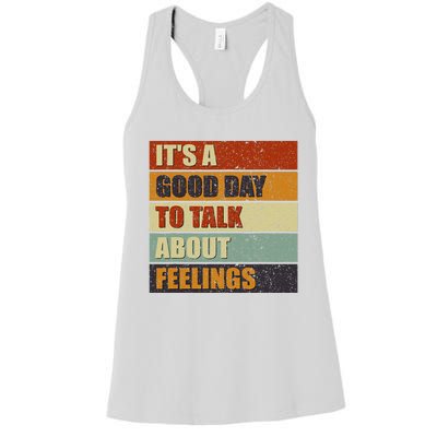 ItS A Good Day To Talk About Feelings Funny Mental Health Women's Racerback Tank