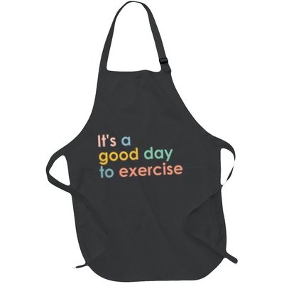 ItS A Good Day To Exercise Pe Teacher Funny Gym Exercise Full-Length Apron With Pockets