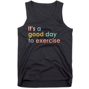 ItS A Good Day To Exercise Pe Teacher Funny Gym Exercise Tank Top