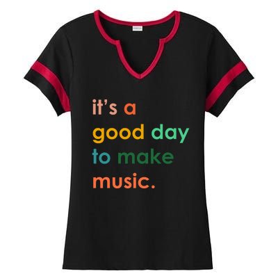 It's A Good Day To Make Music Ladies Halftime Notch Neck Tee