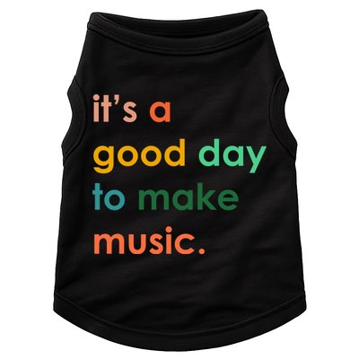 It's A Good Day To Make Music Doggie Tank
