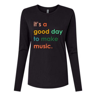 It's A Good Day To Make Music Womens Cotton Relaxed Long Sleeve T-Shirt