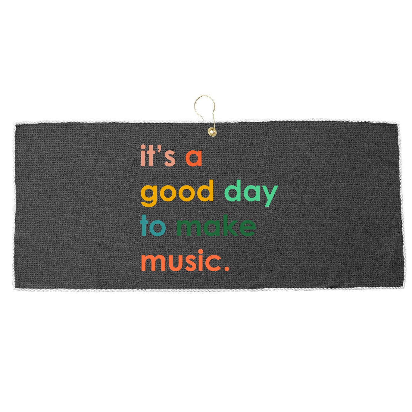 It's A Good Day To Make Music Large Microfiber Waffle Golf Towel