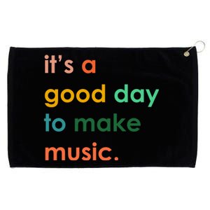 It's A Good Day To Make Music Grommeted Golf Towel