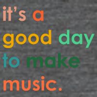 It's A Good Day To Make Music Button