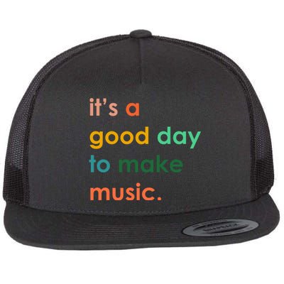 It's A Good Day To Make Music Flat Bill Trucker Hat