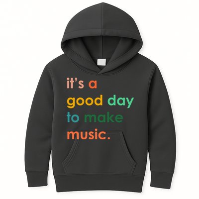 It's A Good Day To Make Music Kids Hoodie