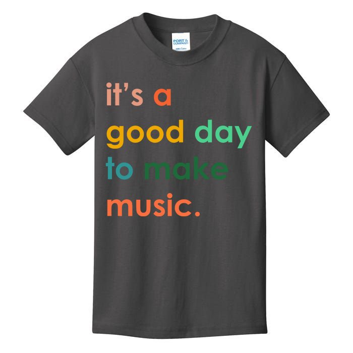 It's A Good Day To Make Music Kids T-Shirt