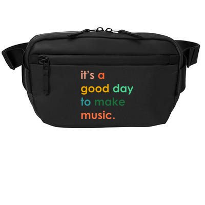 It's A Good Day To Make Music Crossbody Pack