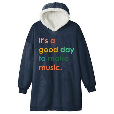 It's A Good Day To Make Music Hooded Wearable Blanket