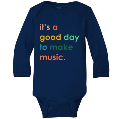 It's A Good Day To Make Music Baby Long Sleeve Bodysuit