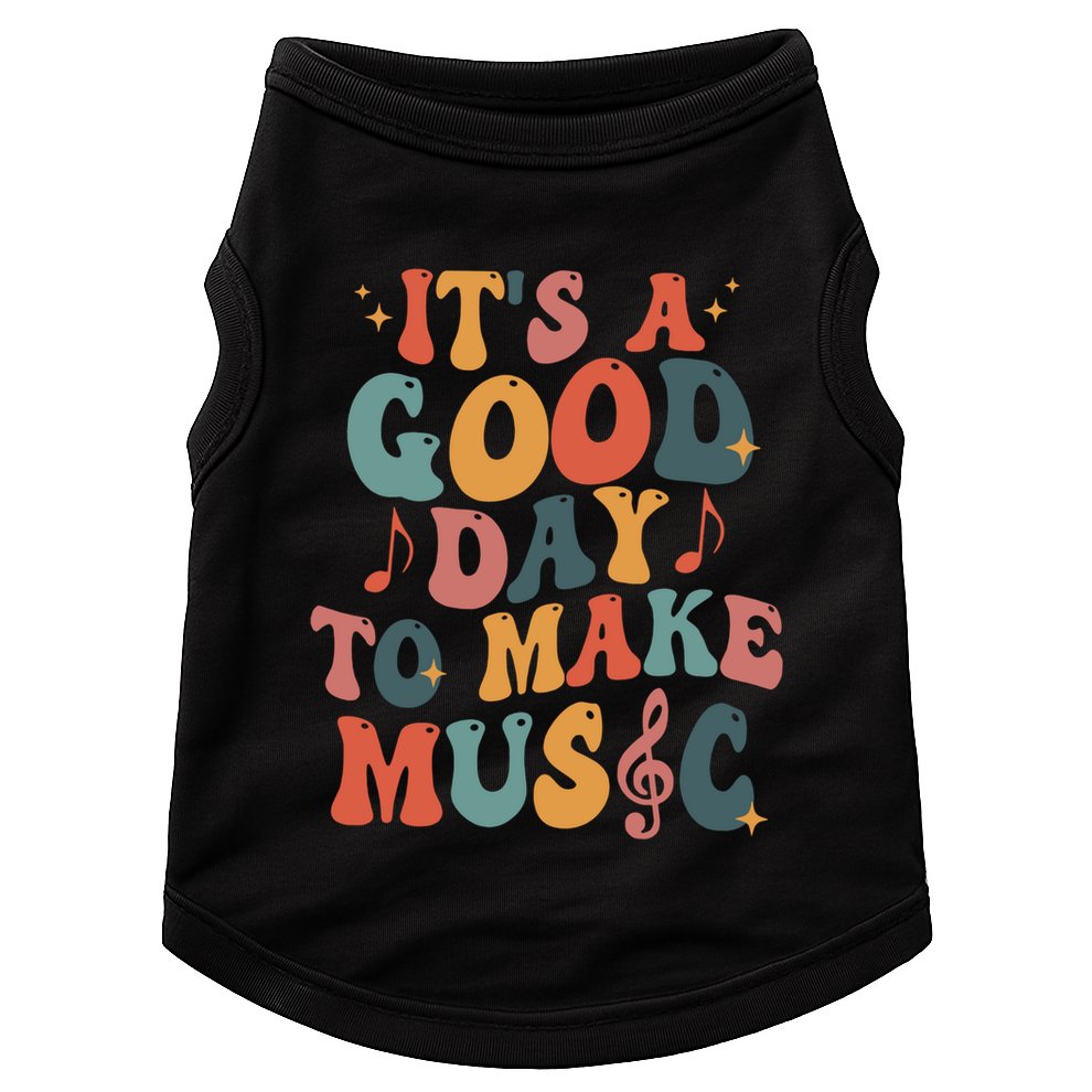 ItS A Good Day To Make Music Music Teacher Music Lover Gift Doggie Tank