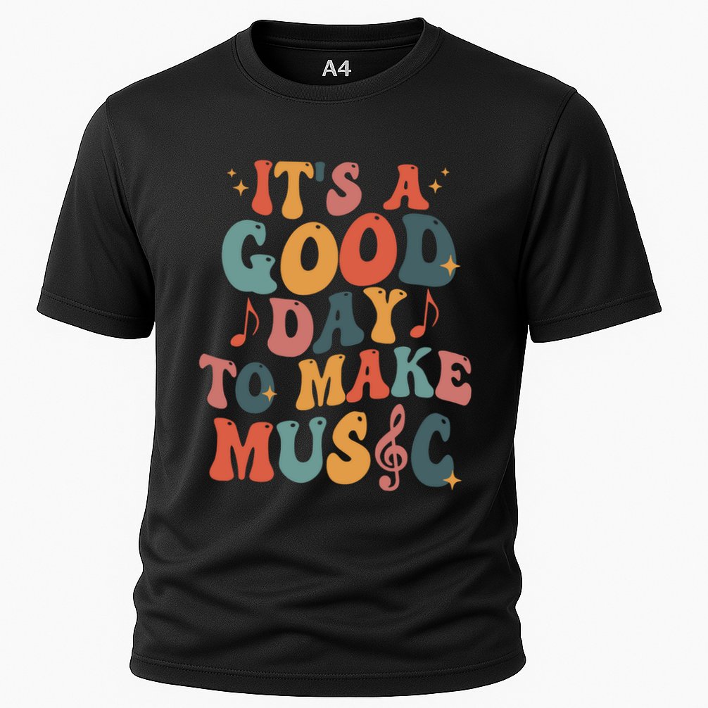 ItS A Good Day To Make Music Music Teacher Music Lover Gift Cooling Performance Crew T-Shirt