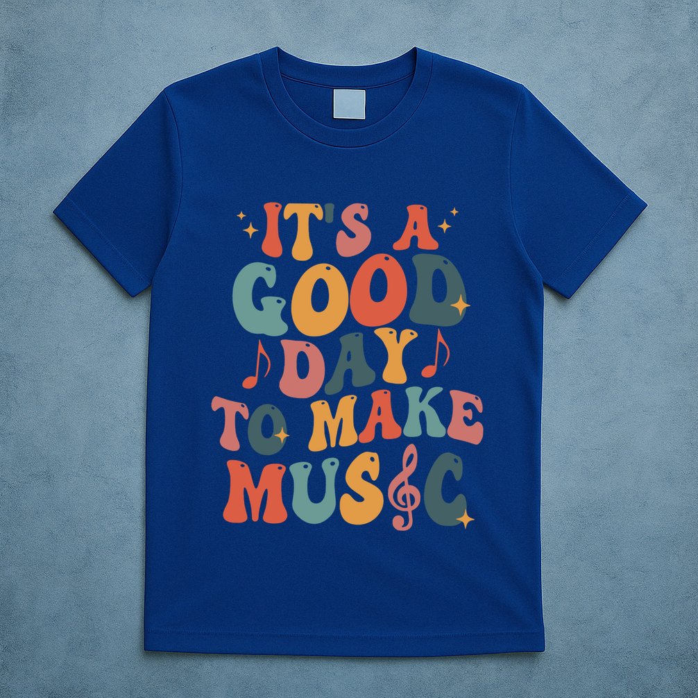 ItS A Good Day To Make Music Music Teacher Music Lover Gift T-Shirt