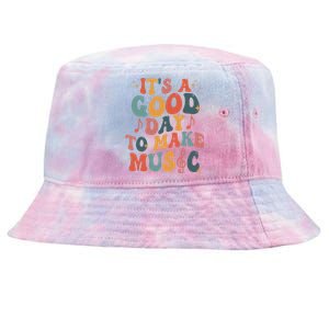 ItS A Good Day To Make Music Music Teacher Music Lover Gift Tie-Dyed Bucket Hat