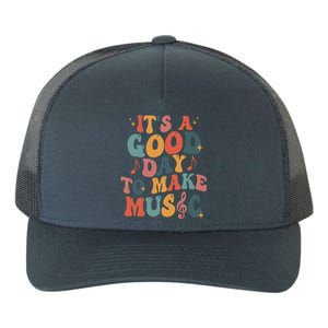 ItS A Good Day To Make Music Music Teacher Music Lover Gift Yupoong Adult 5-Panel Trucker Hat