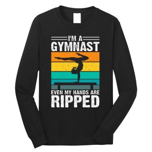 IM A Gymnast Even My Hands Are Ripped Long Sleeve Shirt