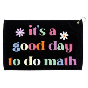 Its A Good Day To Do Math Funny Back To School Teacher Grommeted Golf Towel